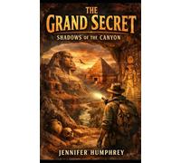 The Grand Secret: Shadows of The Canyon