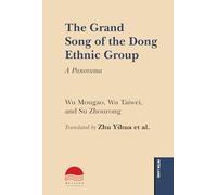 The Grand Song of the Dong Ethnic Group: A Panorama