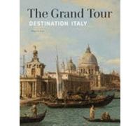 The Grand Tour Destination Italy - copertina rigida NUOVO Ariane van Such...