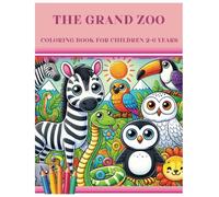 The Grand ZOO: Coloring Book for Children 2-6 Years