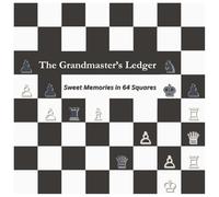 The Grandmaster’s Ledger: Sweet Memories in 64 Square