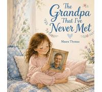 The Grandpa That I've Never Met: 2
