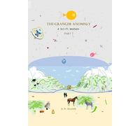 The Granger Anomaly - Part 2: A Sci-Fi Western