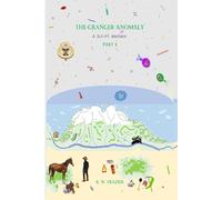 The Granger Anomaly - Part 4: A Sci-Fi Western