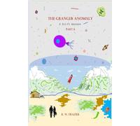 The Granger Anomaly - Part 6: A Sci-Fi Western