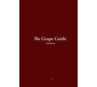 The Grape Guide: A Journal for Wine Lovers