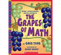 The Grapes of Math: Mind-stretching Math Riddles
