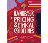 The Graphic Artists Guild Debbi Graphic Artists Guild Handbook, 17t (Tascabile)