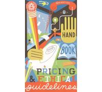 The Graphic Artists' Guild Handbook of Pricing and Ethical Guidelines