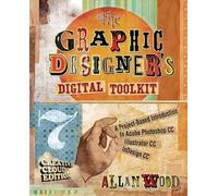 The Graphic Designer's Digital Toolkit: Creative Cloud Edition
