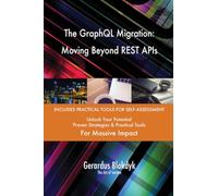 The GraphQL Migration: Moving Beyond REST APIs