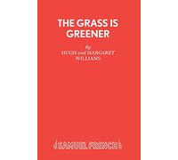 THE GRASS IS GREENER