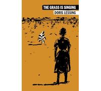 The Grass Is Singing: A Novel