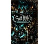The Grate Train: The Last Conductor