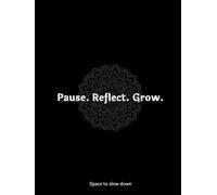 The Grateful Journal: A Daily Guide to Mindfulness and Self-Discovery: Cultivate Positivity and Personal Growth