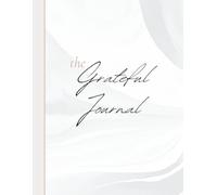 The Grateful Journal: A Guided Grateful Journal, Daily Practice, 5 min Morning Gratitude Practice: Gift for adults, women, teens girls. 8.5x11 ... you are grateful for, Prompts for each day