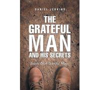 The Grateful Man and His Secrets