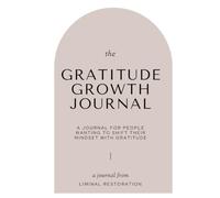 The Gratitude Growth Journal