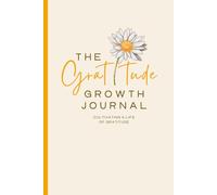The Gratitude Growth Journal for Women: 12 Weeks of Guided Reflection to Build Daily Gratitude, Mindfulness, and Joy