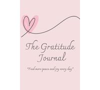 The Gratitude Journal: 90 Days of Positivity and Reflection | Elegant and Minimalist Guide to Self-Care, Positive Mindset and Thankfulness | for Men and Women | Elegant Gift