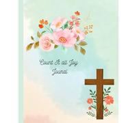 The Gratitude Journal, Count It All Joy from James 1:2: Multicolor notebook for Christian Journaling, 110 pages, 7.5 x 9.25