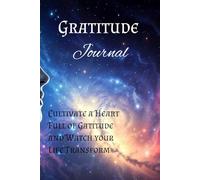The Gratitude Journal: Cultivating a Positive Mindset