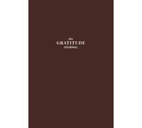 The Gratitude Journal: Daily & Evening Prompts to Reflect, Reset, and Practice Mindfulness