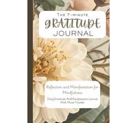 The GRATITUDE JOURNAL: REFLECTION & MANIFESTATION FOR MINDFULNESS WITH MOOD TRACKER