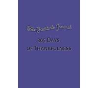 The Gratitude Journal: To help make your life way better | 100 pages of Gratitude | 7x10 inches, 17.78 x 25.4 cm | Adults, Seniors and Teens
