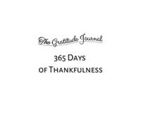 The Gratitude Journal: To help make your life way better | 100 pages of Gratitude | 7x10 inches, 17.78 x 25.4 cm | Adults, Seniors and Teens