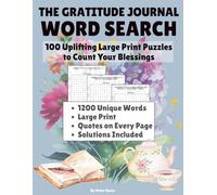 The Gratitude Journal: WORD SEARCH: 100 Uplifting Large Print Puzzles to Count Your Blessings: Large Print | 100 Puzzles | 8.5 x 11