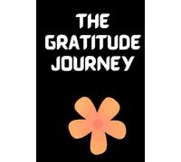 THE GRATITUDE JOURNEY : 150 Days of Guided Prompt Reflections: A5 Size • Lined Pages • Light Ivory Paper • Daily Gratitude Prompts • Best for Gifting & Writing