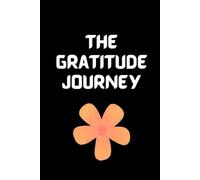 THE GRATITUDE JOURNEY : 150 Days of Guided Prompt Reflections: A5 Size • Lined Pages • Light Ivory Paper • Daily Gratitude Prompts • Best for Gifting & Writing