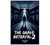 The Grave Betrayal 2