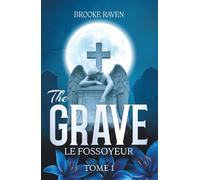 THE GRAVE - LE FOSSOYEUR - Tome 1