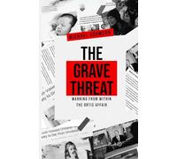 The Grave Threat: Warnings from Within