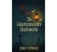 The Gravedigger's Handbook