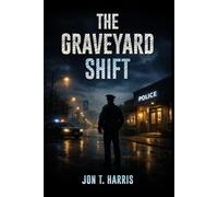 The Graveyard Shift