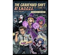 The Graveyard Shift At S.N.O.O.Z.E.