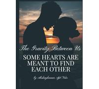 The Gravity Between Us: Some Hearts Are Meant to Find Each Other