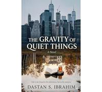 The Gravity Of Quiet Things
