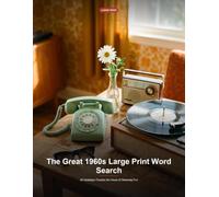 The Great 1960s Large Print Word Search: 30 Nostalgic Puzzles for Hours of Relaxing Fun