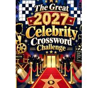 The Great 2027Celebrity Crossword Challenge!: fun Entertaining Puzzles Featuring allfamousStars, Icons, Actors, Musicians & allPopCulture Favorites