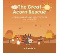 The Great Acorn Rescue: A Whisperwood Adventure, Book Four