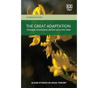 The Great Adaptation: Technique, Environment and the Law on the Globe