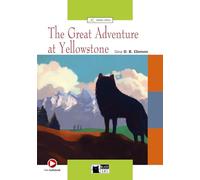 The great adventure at Yellowstone. Book Con Audio Scaricabile Audio [Lingua inglese]: The Great Adventure at Yellowstone: The Great Adventure at Yellowstone + audio CD