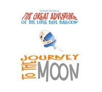 The Great Adventure of the Little Blue Balloon: Journey to the Moon