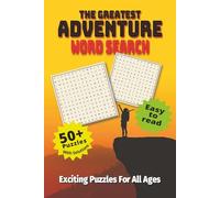 The Great Adventure Word Search Puzzle Book: Word Searches with Easy to Read Print about Adventure, Travel, Outdoors and More | 6x9 inches, 110 pages ... … Gift for Vacations, Holidays and Free Times