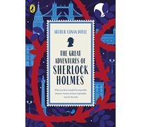 The Great Adventures of Sherlock Holmes: Arthur Conan Doyle