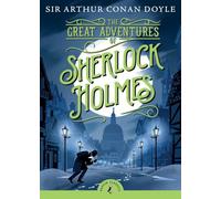 The Great Adventures of Sherlock Holmes: Arthur Conan Doyle